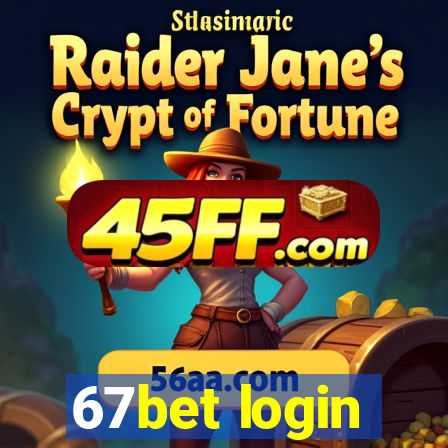 67bet login
